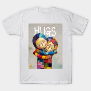 Hugs: Somebody Needs a Hug Today T-Shirt